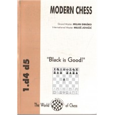 GM M.Drasko : BLACK IS GOOD 1.d4-d5